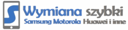 Wymiana szybki Poznań – serwis Samsung Motorola Xiaomi Oppo
